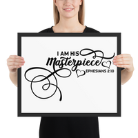 I Am His Masterpiece Bible Verse Quote Framed Poster