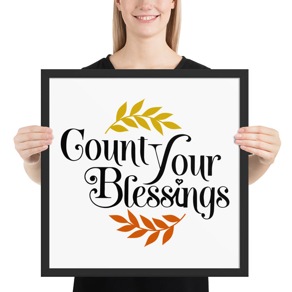 Count Your Blessings Christian Quote Framed Poster