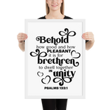 Behold How Good And How Pleasant It is For Brethren To Dwell Together In Unity Bible Verse Quote Framed Poster