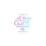 I Can Do All Things Through Christ Christian Bible Verse Bubble-free Stickers