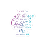 I Can Do All Things Through Christ Christian Bible Verse Bubble-free Stickers