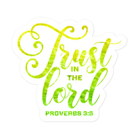 Trust In The Lord Yellow Green Bubble-free Stickers