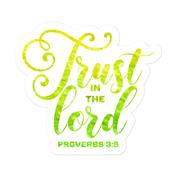 Trust In The Lord Yellow Green Bubble-free Stickers