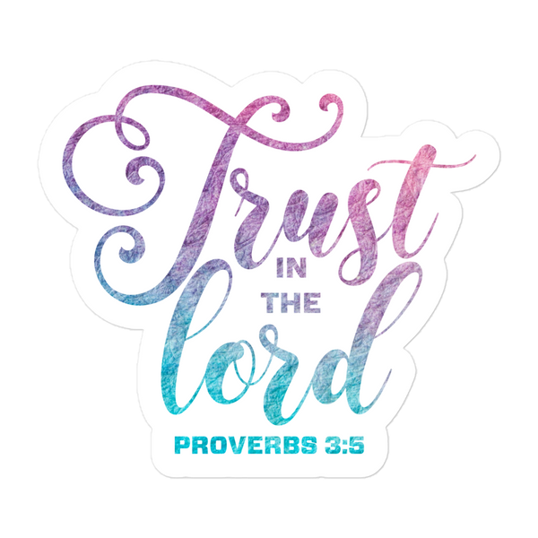 Trust In The Lord Purple Blue Bubble-free Stickers