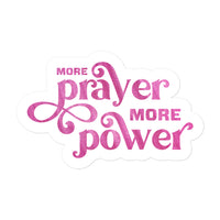 More Prayer More Power Christian Quote Bubble-free Stickers