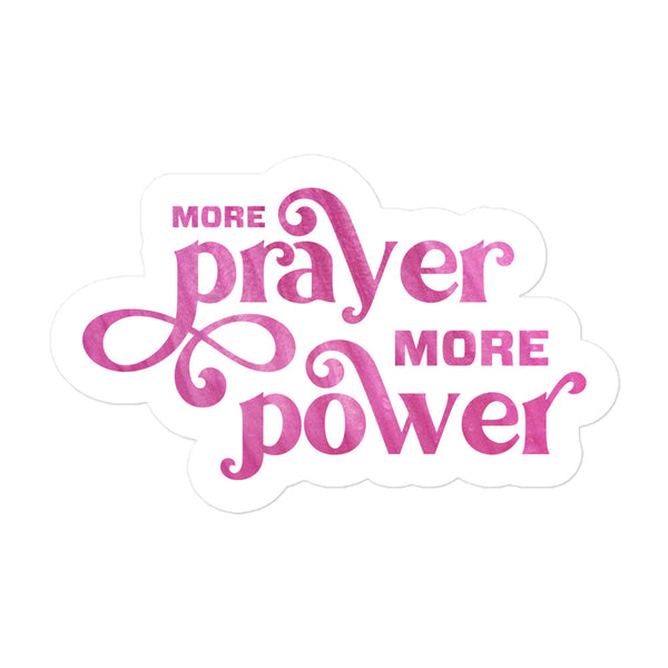 More Prayer More Power Christian Quote Bubble-free Stickers
