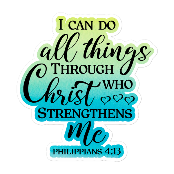 I Can Do All Things Through Christ Watercolor Green Blue Bubble-free Stickers