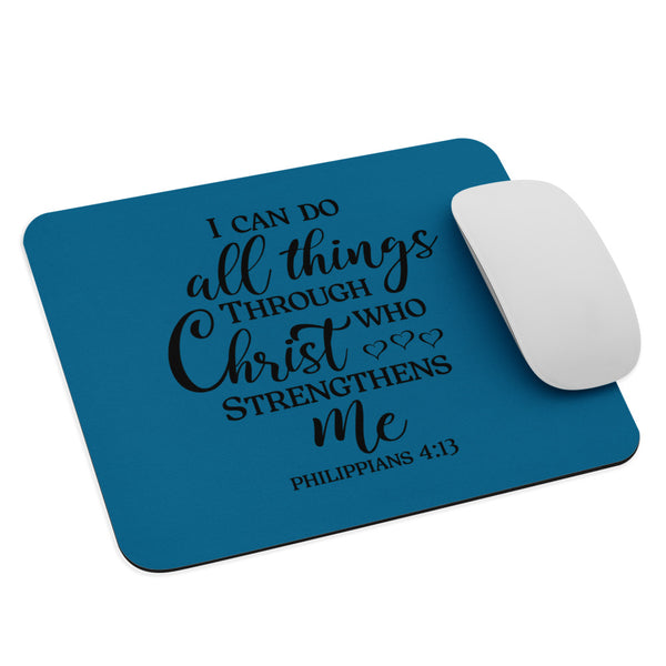 I Can Do All Things Through Christ Who Strengthens Me Christian Bible Verse Mouse Pad