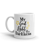 My God Light In The Darkness White Glossy Mug