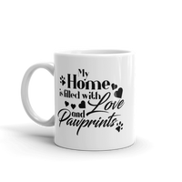 My Home Is Filled With Love And Pawprints White Glossy Mug