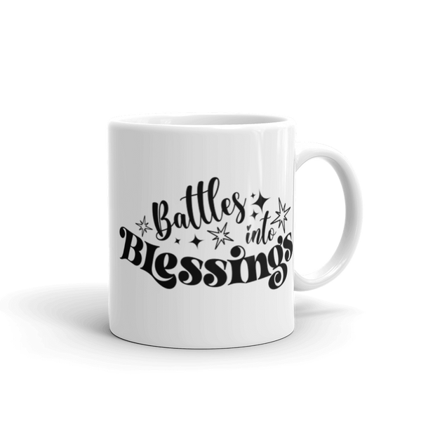 Battles Into Blessings White Glossy Mug