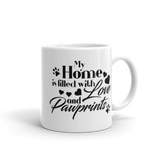 My Home Is Filled With Love And Pawprints White Glossy Mug