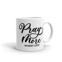 Pray More Worry Less White Glossy Mug