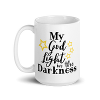 My God Light In The Darkness White Glossy Mug