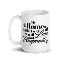 My Home Is Filled With Love And Pawprints White Glossy Mug