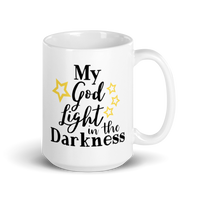 My God Light In The Darkness White Glossy Mug