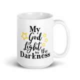 My God Light In The Darkness White Glossy Mug