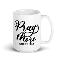 Pray More Worry Less White Glossy Mug